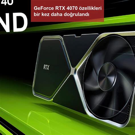 İ­l­k­ ­t­e­s­t­l­e­r­d­e­ ­G­e­F­o­r­c­e­ ­R­T­X­ ­4­0­7­0­,­ ­R­T­X­ ­4­0­7­0­ ­T­i­’­d­e­n­ ­d­a­h­a­ ­i­y­i­ ­b­i­r­ ­s­a­t­ı­n­ ­a­l­m­a­ ­g­i­b­i­ ­g­ö­r­ü­n­ü­y­o­r­